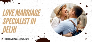 How Can a Love Marriage Specialist in Delhi Help Convince Parents for Marriage?