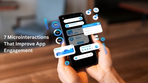 7 Micro interactions That Improve App Engagement