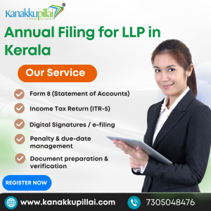 Annual Filing for LLP in Kerala– A Complete Guide