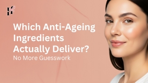 Which Anti-Ageing Ingredients Actually Deliver? No More Guesswork