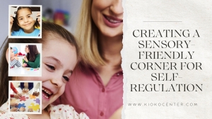 Creating a Sensory-Friendly Corner for Self-Regulation