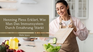 Henning Pless Erklärt, Wie Man Das Immunsystem Durch Ernährung Stärkt