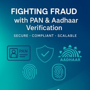 Fighting Fraud: Using PAN and Aadhaar Verification to Protect Your Business
