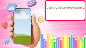 Cómo utilizar texto invisible en Instagram: estética, creatividad y perfil limpio