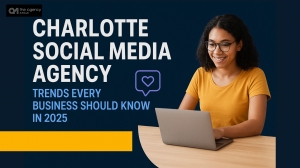 Charlotte Social Media Agency Trends Every Business Should Know in 2025