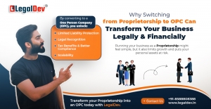 Why Switching from Proprietorship to OPC Can Transform Your Business Legally and Financially