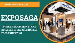 Turnkey Exhibition Stand Builders in Georgia: Hassle-Free Exhibiting