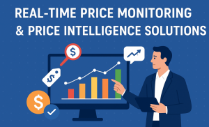 Real-Time Price Monitoring & Price Intelligence Solutions: What Businesses Need to Know