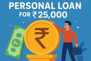 Best Ways to Get a Personal Loan for ₹25K Salary