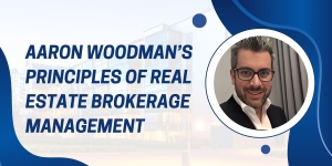 Aaron Woodman’s Principles of Real Estate Brokerage Management