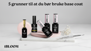 5 grunner til at du bør bruke base coat