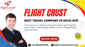 Tours And Travel Agency: Why Flight Crust Leads the Delhi NCR Scene