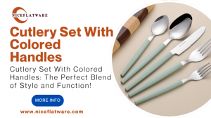 Cutlery Set With Colored Handles: The Perfect Blend of Style and Function!