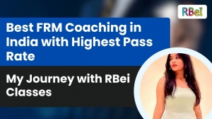 Best FRM Coaching in India with Highest Pass Rate – My Journey with RBei Classes