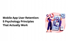 Mobile App User Retention: 5 Psychology Principles That Actually Work