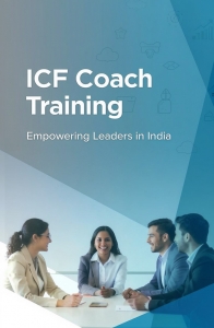 ICF Coach Training in India What You Should Know Before Starting
