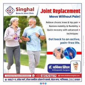 Move Without Pain: Discover Joint Replacement & Limb Reconstruction Excellence at Singhal Bone & Joint Clinic, Ghaziabad