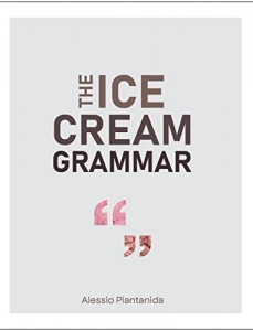 The Ice Cream Grammarr: Mastering the Art and Language of Frozen Desserts