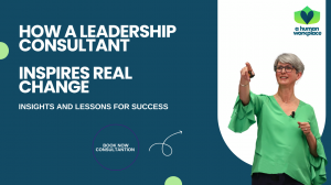 How a Leadership Consultant Inspires Real Change