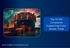 Top 10 IOR Companies Supporting Cross-Border Trade