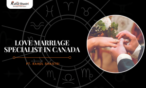 Love Marriage Specialist in Canada — Guidance for Couples Abroad