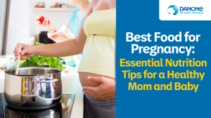 Best Food for Pregnancy: Essential Nutrition Tips for a Healthy Mom and Baby