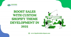Boost Sales with Custom Shopify Theme Development in 2025
