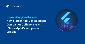 Innovating the Future: How Flutter App Development Companies Collaborate with iPhone App Development Experts