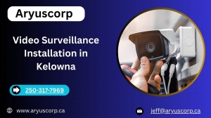 Video Surveillance Installation in Kelowna | AryusCorp