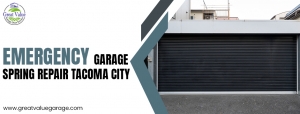 Reliable Emergency Garage Spring Repair Tacoma City | Greatvalue Garage Door Tacoma