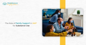 The Role of Family Support in MAT for Substance Use