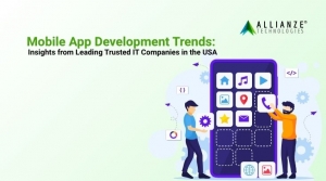 Mobile App Development Trends: Insights from Leading Trusted IT Companies in the USA