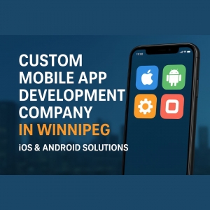Custom Mobile App Development Company in Winnipeg | iOS & Android Solutions 