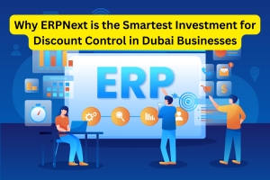 Why ERPNext is the Smartest Investment for Discount Control in Dubai Businesses