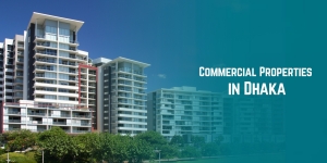 Guide to Buying Commercial Properties in Dhaka: The Ultimate Investment Blueprint for 2025