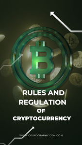 Rules and Regulations of Cryptocurrency: A Global Perspective