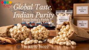 Top Makhana Exporters from India | Best Agro & Food Exporter in Delhi