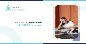 How to Build Better Habits with ADHD Challenges