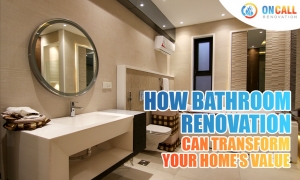 How Bathroom Renovation Can Transform Your Home’s Value