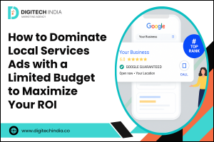 How to Dominate Local Services Ads with a Limited Budget to Maximize Your ROI