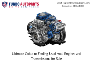 Ultimate Guide to Finding Used Audi Engines and Transmissions for Sale