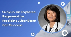 Suhyun An Explores Regenerative Medicine After Stem Cell Success