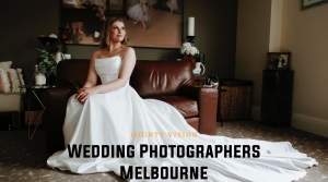 Capturing Everlasting Memories with Melbourne’s Finest Wedding Experts