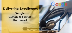 Fast and Reliable Google Customer Service for All Users