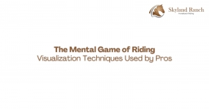 The Mental Game of Riding: Visualization Techniques Used by Pros