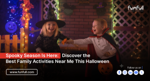 Spooky Season Is Here: Discover the Best Family Activities Near Me This Halloween