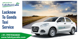 My Memorable Road Journey with Lakshya Cabs – Best Lucknow to Gonda Taxi Service Experience