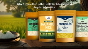 Why Organic Rice Is the Healthier Alternative to Regular White Rice