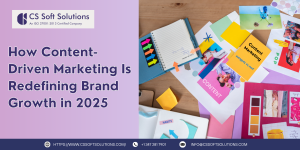 How Content-Driven Marketing Is Redefining Brand Growth in 2025