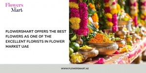 FlowersMart offers the best flowers as one of the excellent florists in Flower Market UAE 